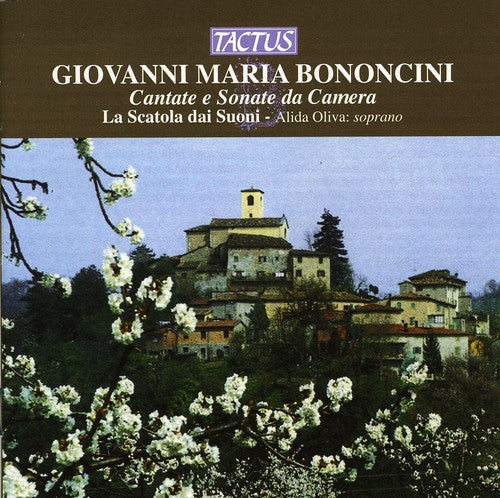 Bononcini / Oliva / Bonvicini / Giusti / Rocco: Cantatas & Chamber Sonatas