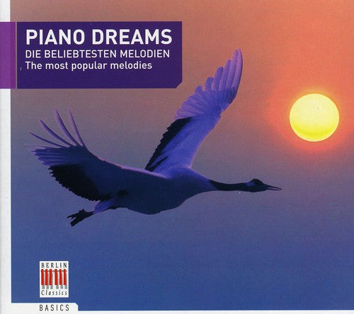 Piano Dreams: Most Popular Melodies / Various: Piano Dreams: Most Popular Melodies / Various