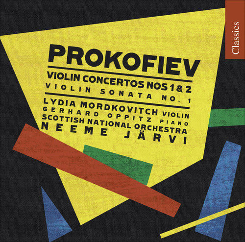 Prokofiev / Mordkovitch / Scottish Nat'L / Jarvi: Violin Concertos Nos 1 & 2 / Violin Sonata No 1