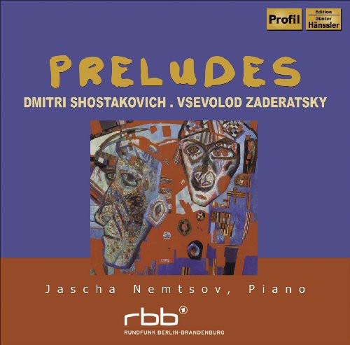 Zaderatsky / Shostakovich / Nemtsov: Preludes