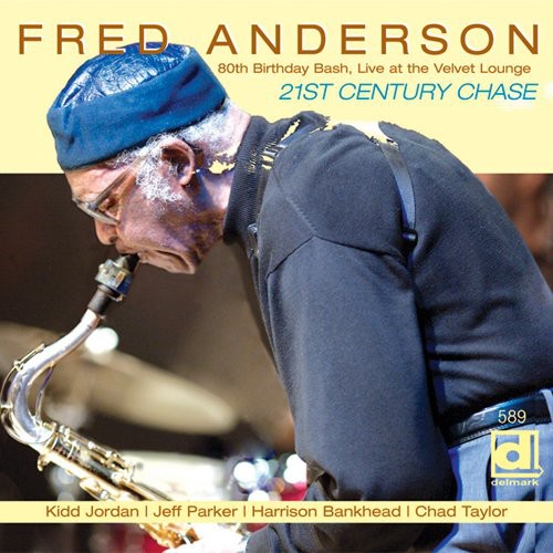 Anderson, Fred: 80th Birthday Bash: Live at the Velvet Lounge