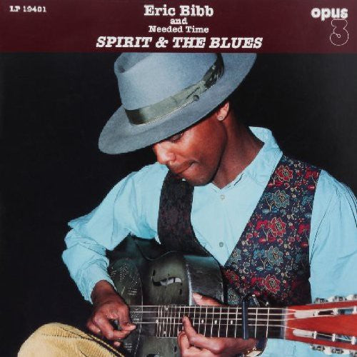 Bibb, Eric & Needed Time: Spirit and The Blues