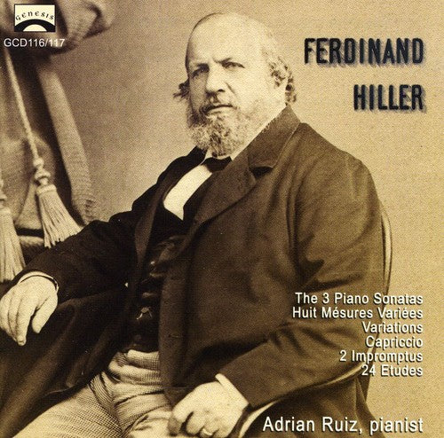 Hiller / Ruiz: Works for Piano Solo