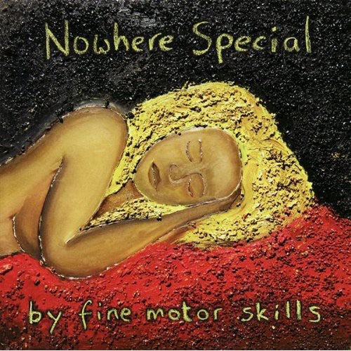 Fine Motor Skills: Nowhere Special