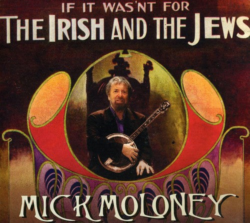 Moloney, Mick: If It Wasn't For The Irish and The Jews