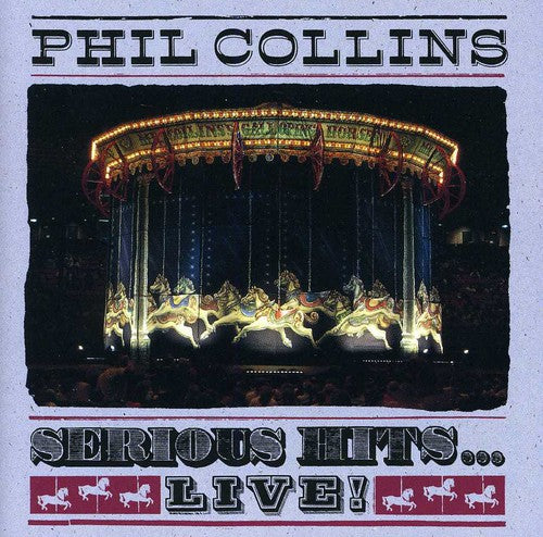 Collins, Phil: Serious Hits Live