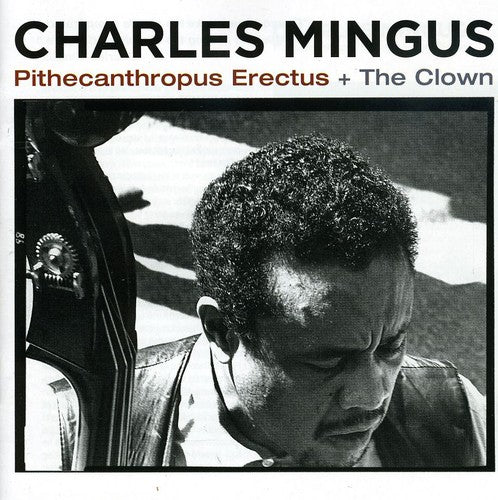 Mingus, Charles: Pithecanthropus Erectus