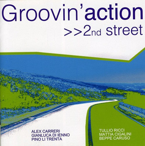 Groovin Action: 2nd Street