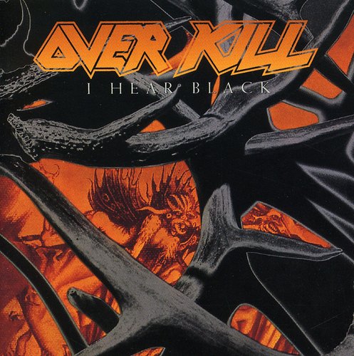 Overkill: I Hear Black