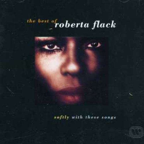 Flack, Roberta: Best Of: Softly With These Songs