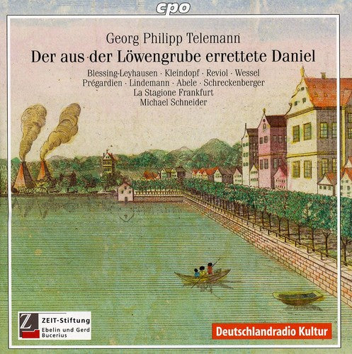 Telemann / Schneider / La Stagione Frankfurt: Der Aus Der Lowengrube Errettete Daniel