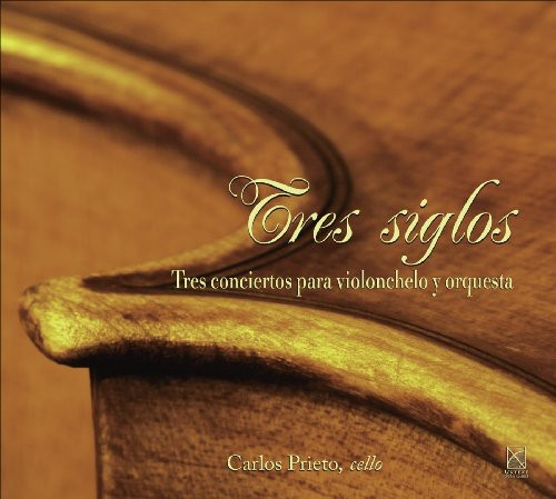 Gutierrez-Heras / Zyman / Castro / Prieto: Three Centuries: Three Concertos for Cello & Orch