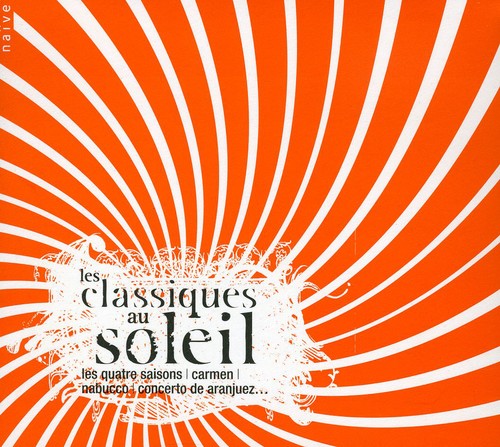 Bach / Vivaldi / Gastinel / Domingo / Biondi: Les Classiques Au Soleil