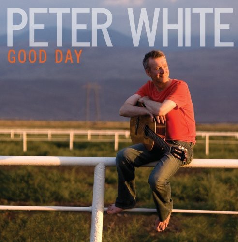 White, Peter: Good Day