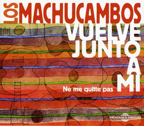 Los Machucambos: Vuelve Junto A Mi