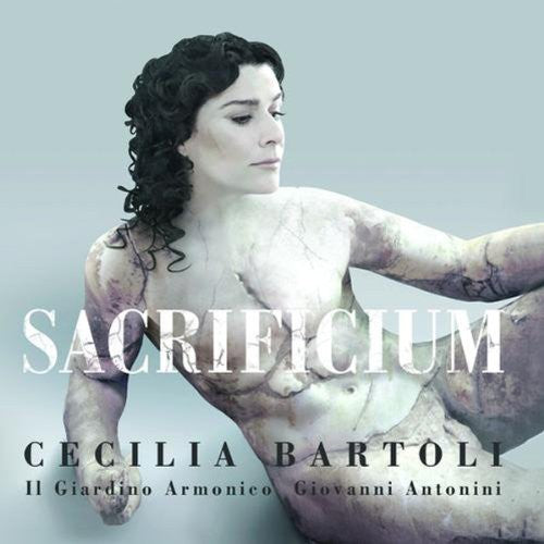 Bartoli, Cecilia / Il Giardino Armonico / Antonini: Sacrificium