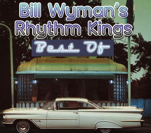 Wyman, Bill: Best of Bill Wyman's Rhythm Kings