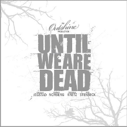 Outshine: Until We Are Dead