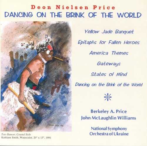 Price / Nso of Ukraine / Williams / Berkeley: Dancing on the Brink of the World