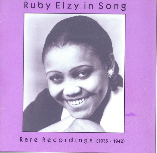 Gershwin / Johnson / Elzy: Ruby Elzy in Song (1935-1942)