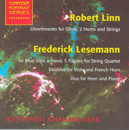 Linn / Southwest Chamber Music Ensemble / Lesemann: Divertimento for Oboe & 2 Horns and Strings