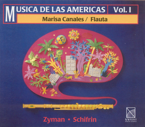 Canales / Zyman / Schiffrin: Musica Para Fluata de Las Americas 1