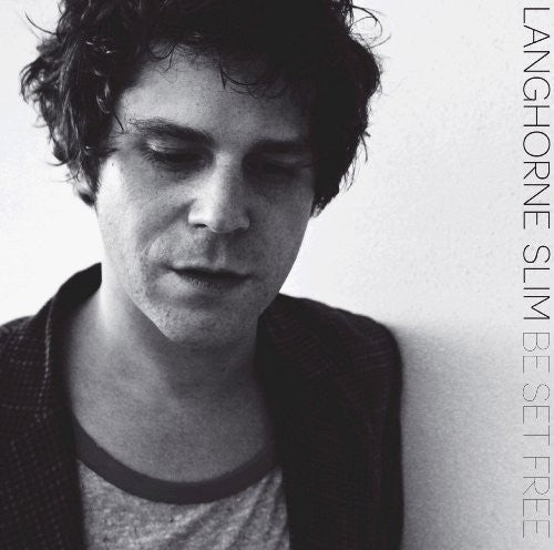 Langhorne Slim: Be Set Free