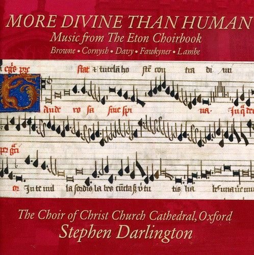 Choir of Christ Church Cathedral Oxford / Darlingt: More Divine Than Human: Music from Eton Choirbook