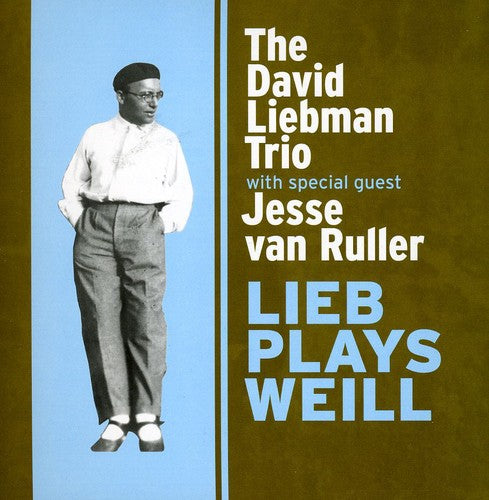 Liebman, David: Lieb Plays Weill