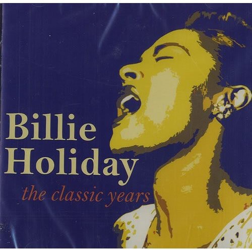 Holiday, Billie: Classic Years