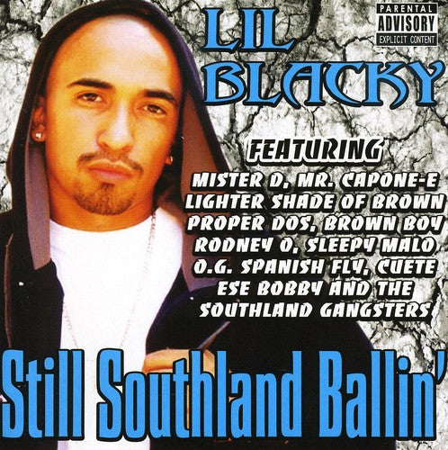Lil Blacky: Still Southland Ballin