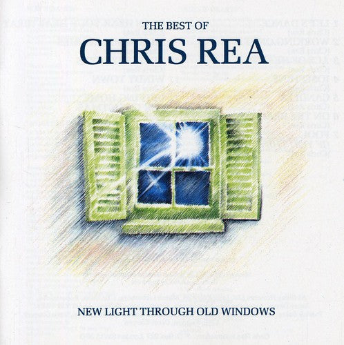 Rea, Chris: Best Of: New Light Through Old Windows