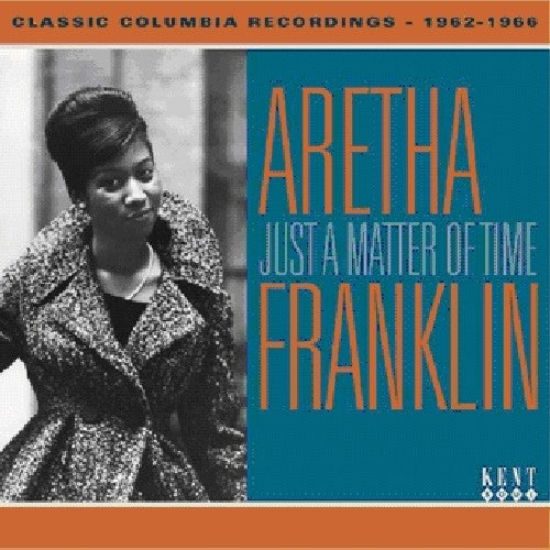 Franklin, Aretha: Just a Matter of Time: Classic Columbia Recordings