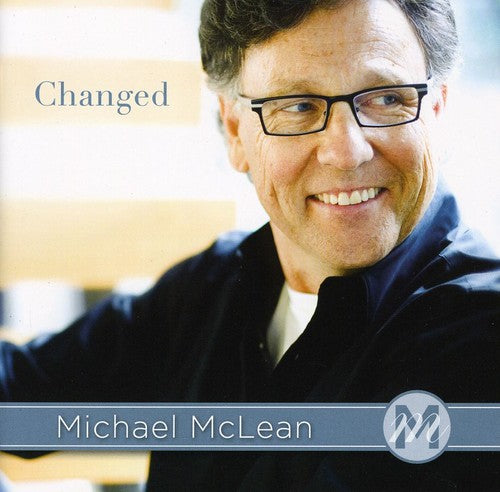 McLean, Michael: Changed