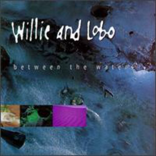 Willie & Lobo: Between the Waters