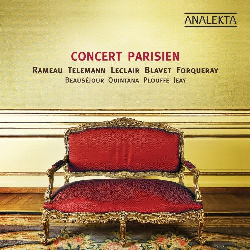 Rameau / Telemann / Leclair / Blavet / Forqueray: Concert Parisien