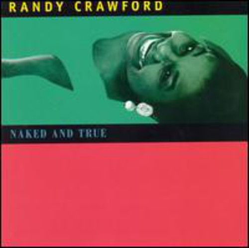 Crawford, Randy: Naked & True
