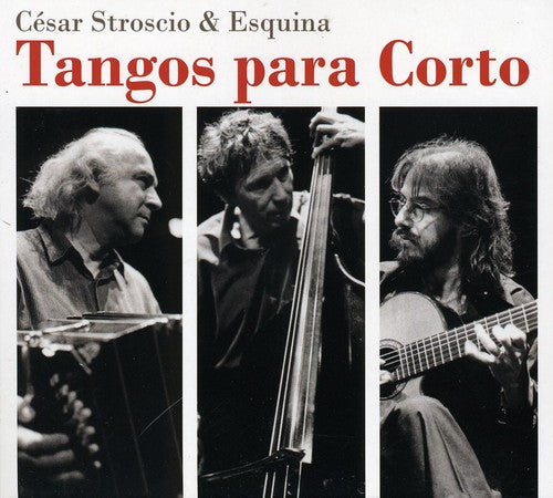 Stroscio, Cesar: Tangos Para Corto