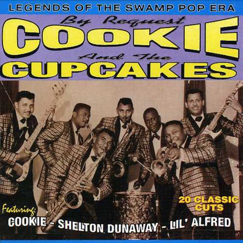 Cookie & Cupcakes: Legends of Swamp Pop / Various: Cookie & Cupcakes: Legends of Swamp Pop / Various