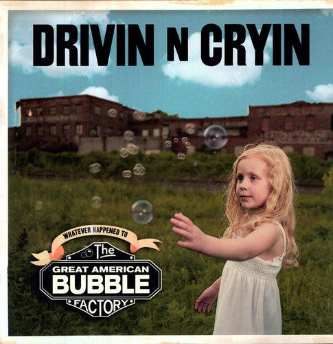 Drivin N Cryin: Great American Bubble Factory [With CD] [With Download Card]