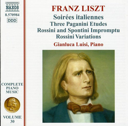 Liszt / Luisi: Complete Piano Music: Soirees Italiennes 30