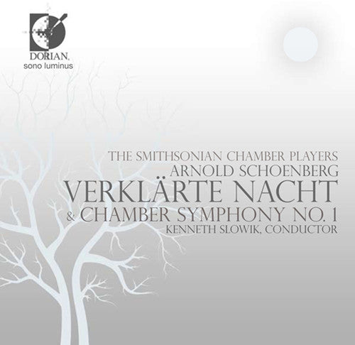 Schoenberg / Smithsonian Chamber Players / Slowik: Verklarte Nacht Chamber Symphony No 1