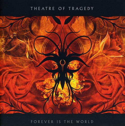 Theatre of Tragedy: Forever Is the World