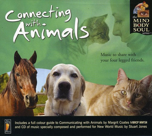 Jones, Stuart / Coates, Margrit: Connecting with Animals