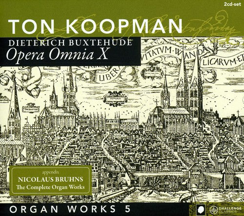 Buxtehude / Koopman: Complete Works 10 / Organ Works 5