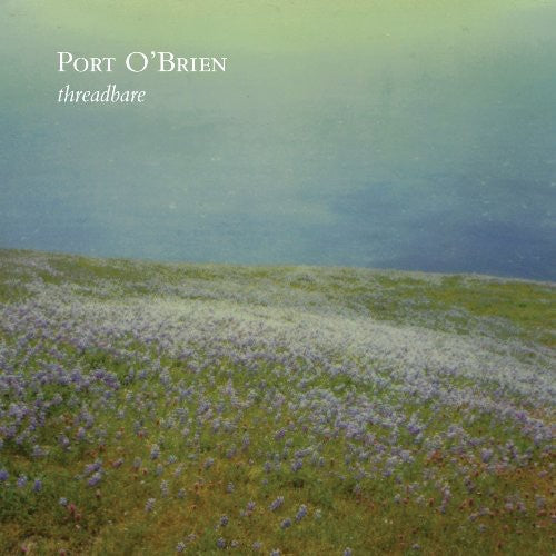 Port O'Brien: Threadbare