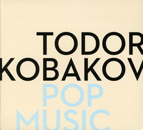 Kobakov, Todor: Pop Music