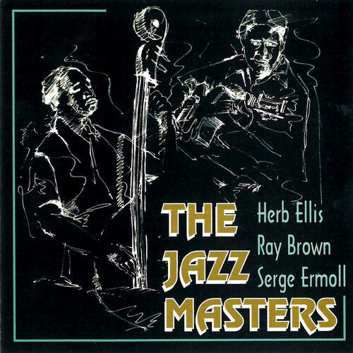 Brown, Ray / Ellis, Herb / Ermoll, Serge: Jazz Masters