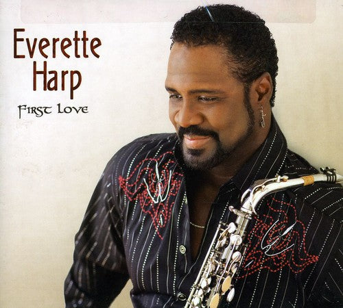 Harp, Everette: First Love