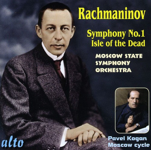 Rachmaninoff / Moscow State Sym Orch / Kogan: Symphony 1 / Isle of the Dead